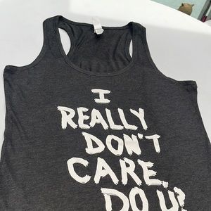 I Really Don’t Care Do U! Racerback Tank Top